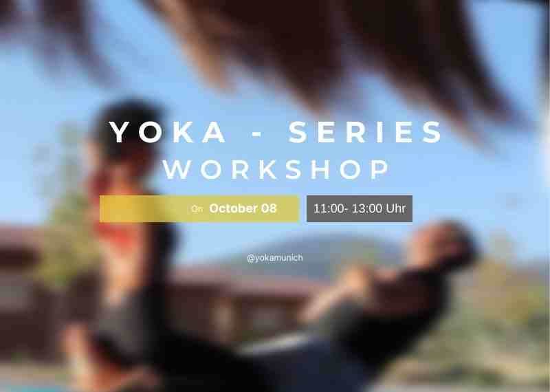 Yoka Series Workshop