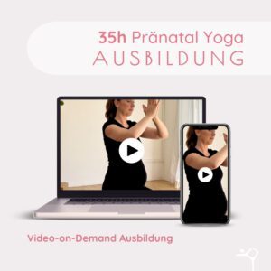 35h Pränatal Yoga Ausbildung – 100% Online & Flexibel