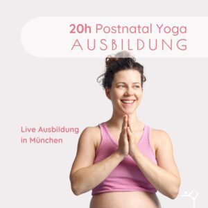 20h Postnatal Yoga Ausbildung – Live in München